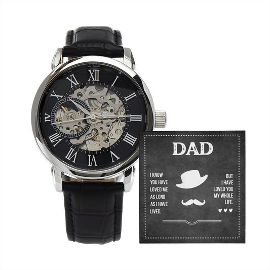 Dad I know you have loved me - Men's OpenWork Watch with Mahogany Box - Show him he IS Special!