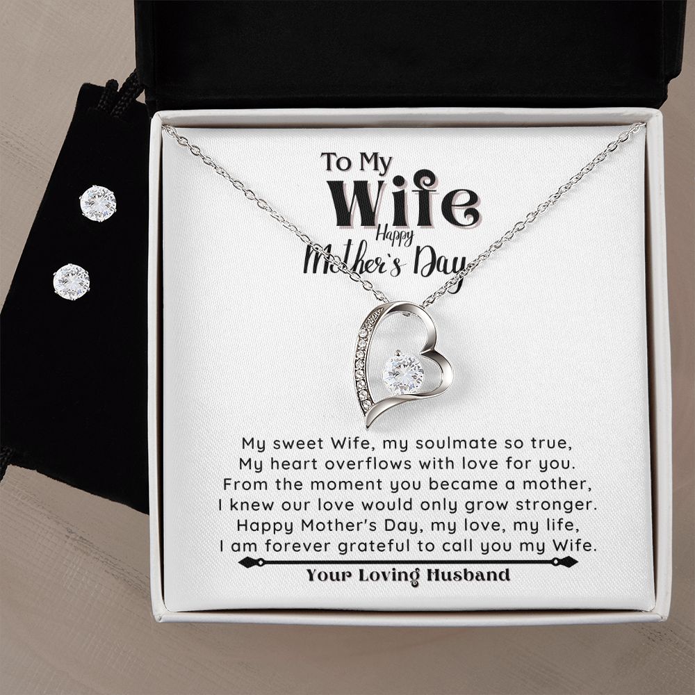 HAPPY MOTHER'S DAY to my Wife - Forever Love Necklace & Clear CZ Earrings - the Perfect Gift from your Loving Husband!