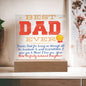 LED Lighted Acrylic Square, the PERFECT Father's Day Gift - BEST DAD EVER - From your Now Perfectly Behaved Daughter, I Love You!