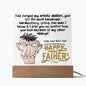 HAPPY FATHER'S DAY DAD - LED Lighted Acrylic Square, the PERFECT Gift - You are the most handsome & I love You, Forgive my other siblings!  Your Best Son!