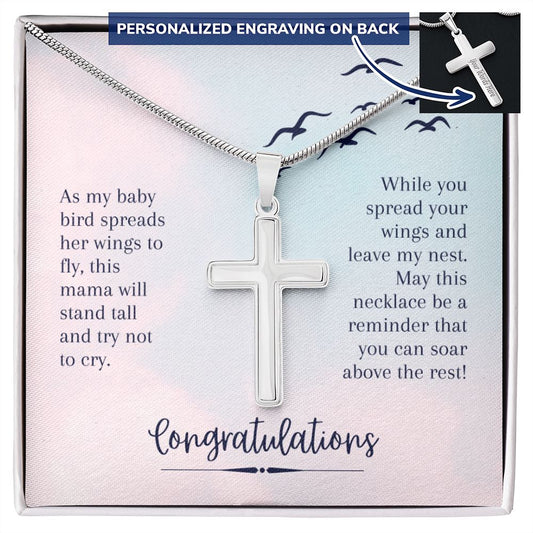 Congratulations Personalized Cross Necklace - Soar Above the rest, from Mom to Daughter!