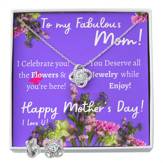 To my Fabulos Mom, Happy Mother's Day - Love Knot Earring & Necklace Set - She'll Love this Gift!