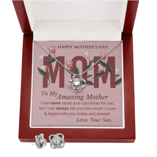 To my Amazing Mother - Love Knot Earring & Necklace Set - She'll Love this Gift!  Happy Mother's Day!