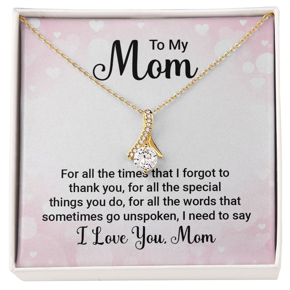 To my Mother - For all the times - Alluring Beauty Necklace - The Perfect Gift for Her!