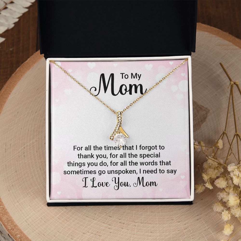 To my Mother - For all the times - Alluring Beauty Necklace - The Perfect Gift for Her!