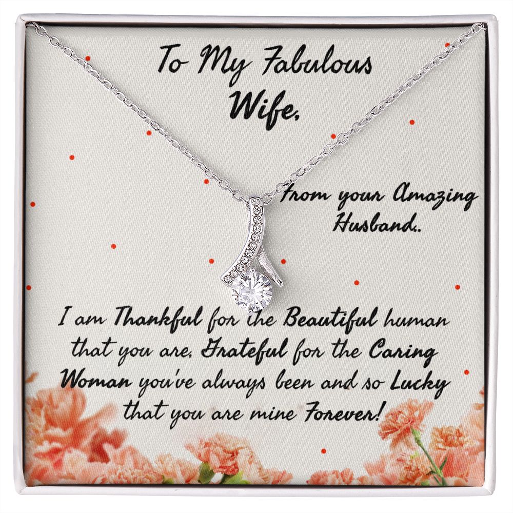 The Beautiful Human that you are - My Wife -  Alluring Beauty Necklace - The Perfect Gift for Her!