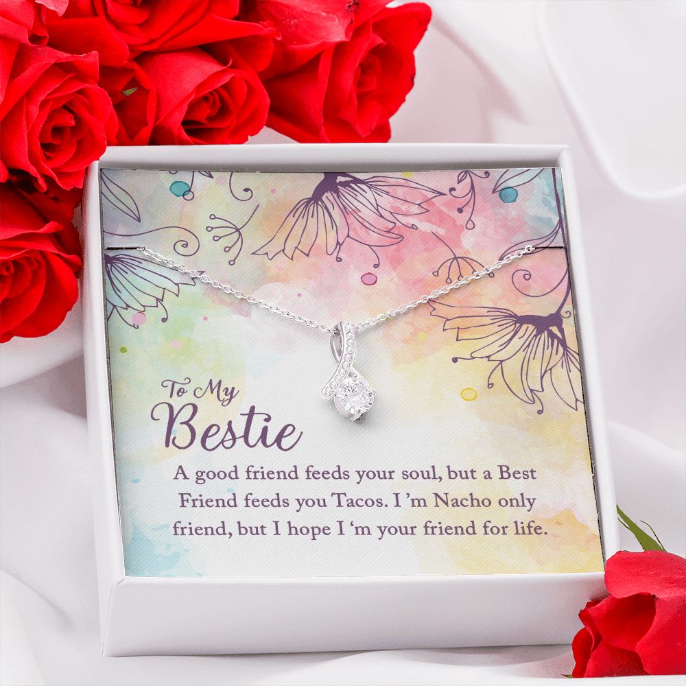 To My Bestie - A good friend feeds your Soul - Alluring Beauty Necklace - The Perfect Gift for Her!