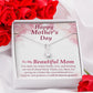 To my Beautiful Adopted Mom - Alluring Beauty Necklace - The Perfect Gift for Her