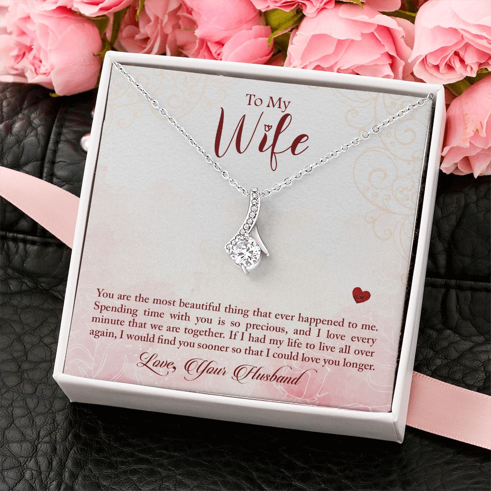 To my Wife - You are the most beautiful thing Alluring Beauty Necklace - The Perfect Gift for Her