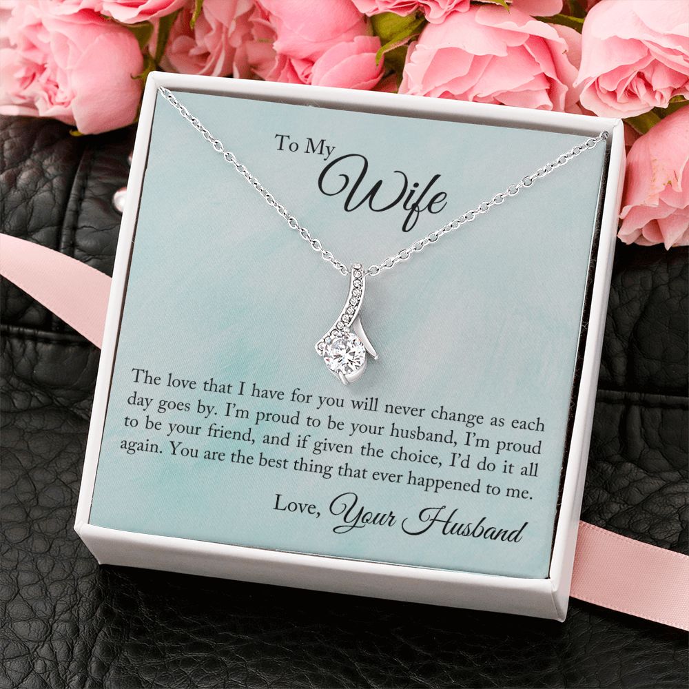 To My Wife - Proud To Be Your Husband - Alluring Beauty Necklace - The Perfect Gift for Her!