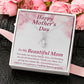 To my Beautiful Adopted Mom - Alluring Beauty Necklace - The Perfect Gift for Her