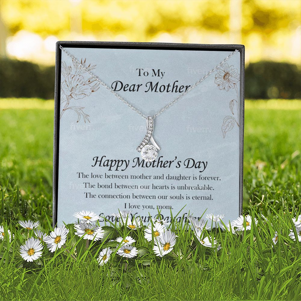 To my Dear Mother - Happy Mother's Day - Alluring Beauty Necklace - The Perfect Gift for Her!