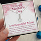 To my Beautiful Adopted Mom - Alluring Beauty Necklace - The Perfect Gift for Her