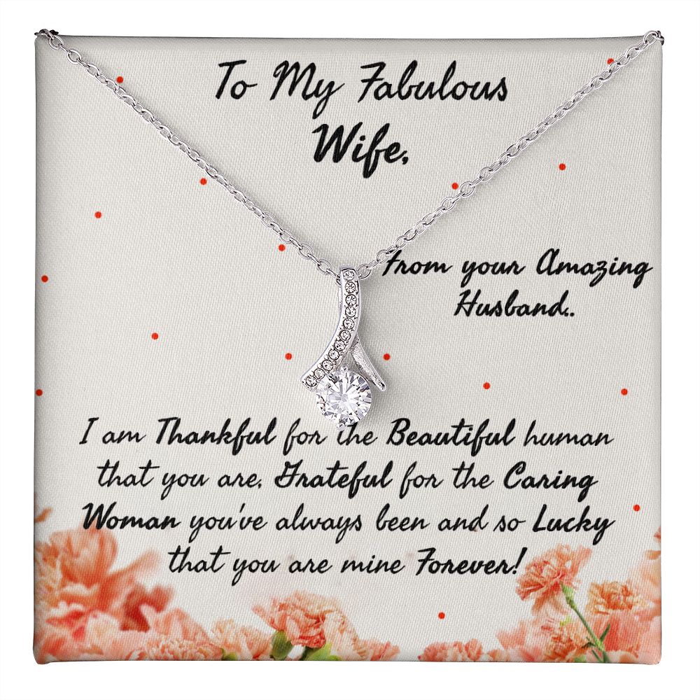 The Beautiful Human that you are - My Wife -  Alluring Beauty Necklace - The Perfect Gift for Her!