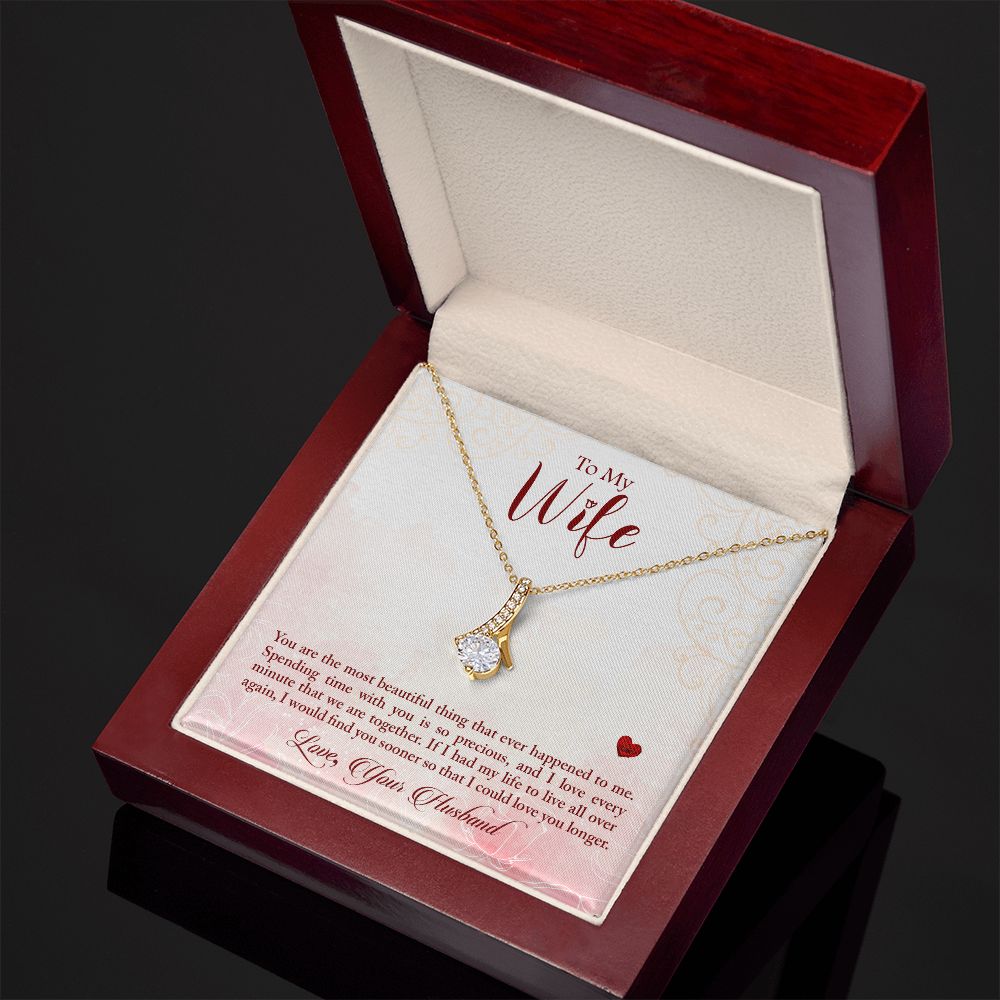 To my Wife - You are the most beautiful thing Alluring Beauty Necklace - The Perfect Gift for Her