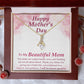 To my Beautiful Adopted Mom - Alluring Beauty Necklace - The Perfect Gift for Her