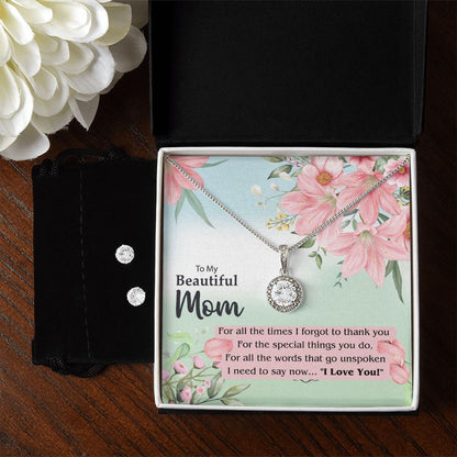 To my Beautiful Mom - Eternal Hope Necklace & Clear CZ Earrings Set - Perfect Gift For Mom for Mother's Day!