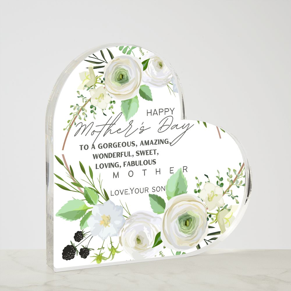 Stunning Acrylic Heart Shaped Plaque, for Mom for Mother's Day, from her loving Son!