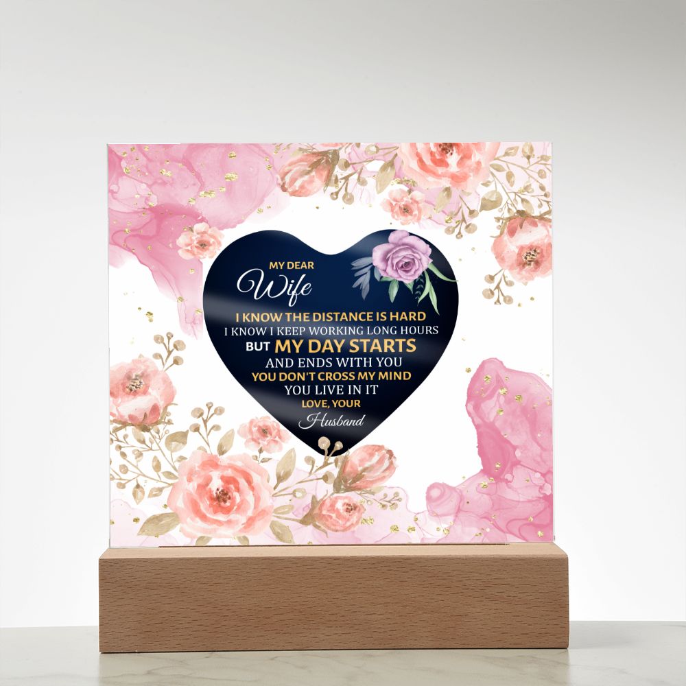 Beautiful Acrylic Square Plaque with LED wooden base - For your Dear Wife, from your loving Husband - I miss you!